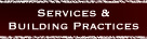 Services and Building Practices